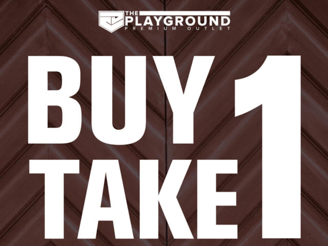 SALE ALERT: BUY 1 TAKE 1 at the PLAYGROUND